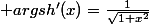  argsh'(x)=\frac{1}{\sqrt{1+x^2}}