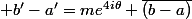 b'-a'=me^{4i\theta} \overline{(b-a)}