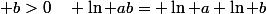  b>0\quad \ln ab= \ln a+\ln b