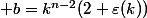  b=k^{n-2}(2+\varepsilon(k))