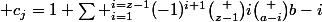  c_j=1+\sum _{i=1}^{i=z-1}(-1)^{i+1}\binom {z-1}{i}\binom {a-i}{b-i}