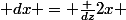  dx = \frac {dz}{2x} 