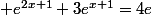  e^{2x+1}+3e^{x+1}=4e