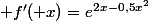  f'( x)={e}^{2x-0,5x^2}