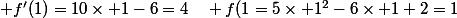  f'(1)=10\times 1-6=4\quad f(1=5\times 1^2-6\times 1+2=1