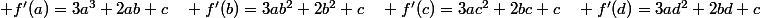  f'(a)=3a^3+2ab+c\quad f'(b)=3ab^2+2b^2+c\quad f'(c)=3ac^2+2bc+c\quad f'(d)=3ad^2+2bd+c