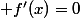 x\in \mathbb{R}\; f'(x)=0