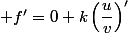  f'=0+k\left(\dfrac{u}{v}\right)'