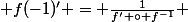  f(-1)' = \frac{1}{f' \circ f^{-1}} 