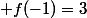  f(-1)=3