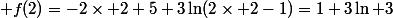  f(2)=-2\times 2+5+3\ln(2\times 2-1)=1+3\ln 3