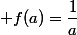  f(a)=\dfrac{1}{a}