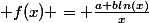  f(x) = \frac{a+bln(x)}{x}