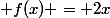 x \leqslant&nbsp;&nbsp;1,\&nbsp;&nbsp; f(x) = 2x