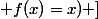  f(x)=x) ]