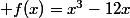  f(x)=x^3-12x