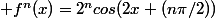  f^n(x)=2^ncos(2x+(n\pi/2))
