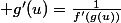  g'(u)=\frac{1}{f'(g(u))}