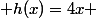  h(x)=4x 