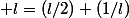  l=(l/2)+(1/l)