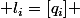  l_i=[q_i] 