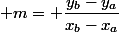  m= \dfrac{y_b-y_a}{x_b-x_a}