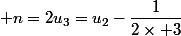  n=2\ u_3=u_2-\dfrac{1}{2\times 3}