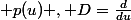 (Id+(x^2-x)D+\frac{(x^2-x)^2}{2} )  o  p ; p(u) , D=\frac{d}{du}