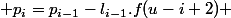  p_i=p_{i-1}-l_{i-1}.f(u-i+2) 