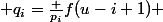  q_i=\frac {p_i}{f(u-i+1)} 