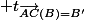  t_{\vec{AC}(B)=B'
