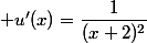  u'(x)=\dfrac{1}{(x+2)^2}