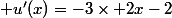  u'(x)=-3\times 2x-2