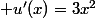  u'(x)=3x^2