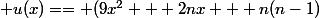  u(x)== (9x^2 + 2nx + n(n-1)