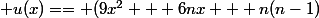  u(x)== (9x^2 + 6nx + n(n-1)