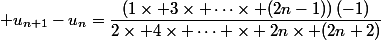  u_{n+1}-u_n=\dfrac{\left(1\times 3\times \dots\times (2n-1)\right)(-1)}{2\times 4\times \dots \times 2n\times (2n+2)}