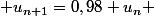  u_{n+1}=0,98 u_n 