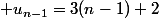  u_{n-1}=3(n-1)+2
