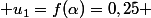  u_1=f(\alpha)=0,25 