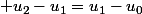  u_2-u_1=u_1-u_0