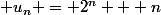  u_n = 2^n + n