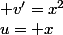 u=\n x; v'=x^{2}