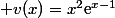  v(x)=x^2\text{e}^{x-1}