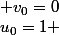 u_0=1 ; v_0=0