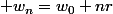  w_n=w_0+nr