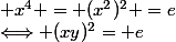  x^4 = (x^2)^2 =e&nbsp;&nbsp;\Longleftrightarrow (xy)^2= e&nbsp;&nbsp;