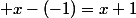  x-(-1)=x+1