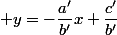  y=-\dfrac{a'}{b'}x+\dfrac{c'}{b'}