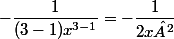 -\dfrac{1}{(3-1)x^{3-1}}=-\dfrac{1}{2x²}